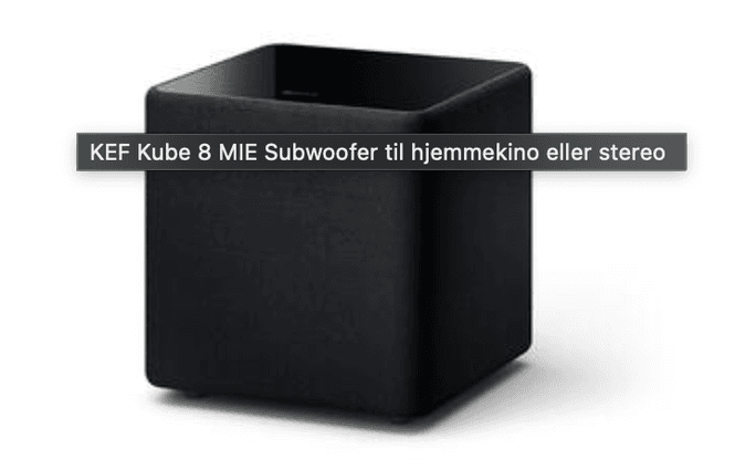 Hovedbilde KEF Kube 8 MIE •Subwoofer til hjemmekino eller stereo
